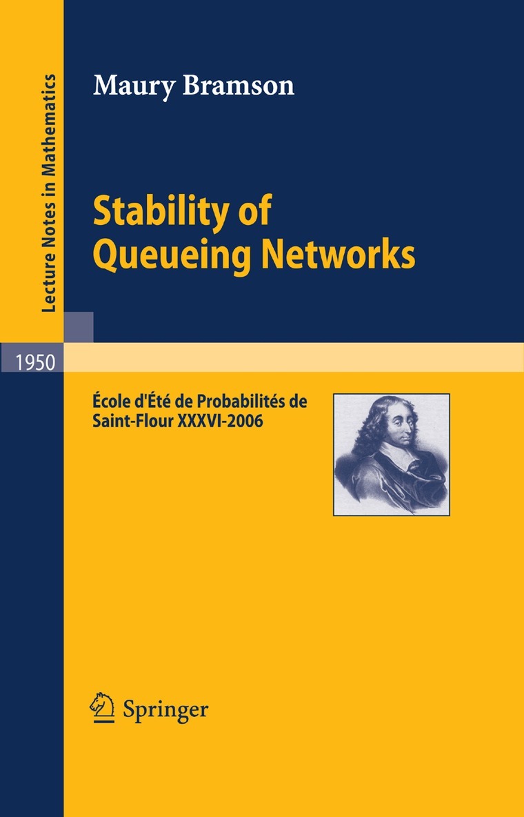 Maury Bramson - Stability of Queueing Networks, Häftad