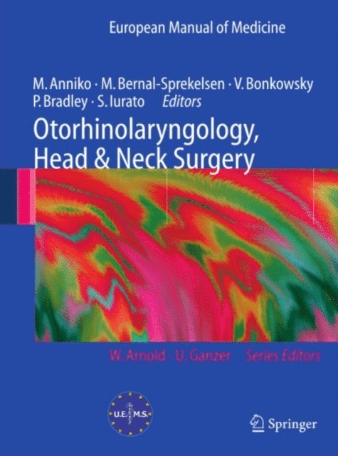Salvatore Iurato, Patrick Bradley, Victor Bonkowsky, Manuel Bernal-Sprekelsen, Matti Anniko - Otorhinolaryngology, Head and Neck Surgery, E-bok