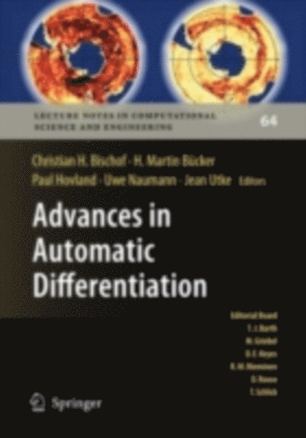 Jean Utke, Uwe Naumann, Paul Hovland, H. Martin Bucker, Christian H. Bischof - Advances in Automatic Differentiation, E-bok
