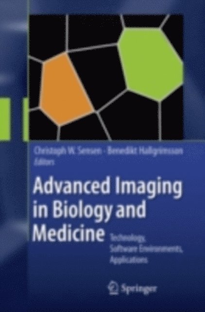 Benedikt Hallgrimsson, Ch.W. Sensen - Advanced Imaging in Biology and Medicine, E-bok