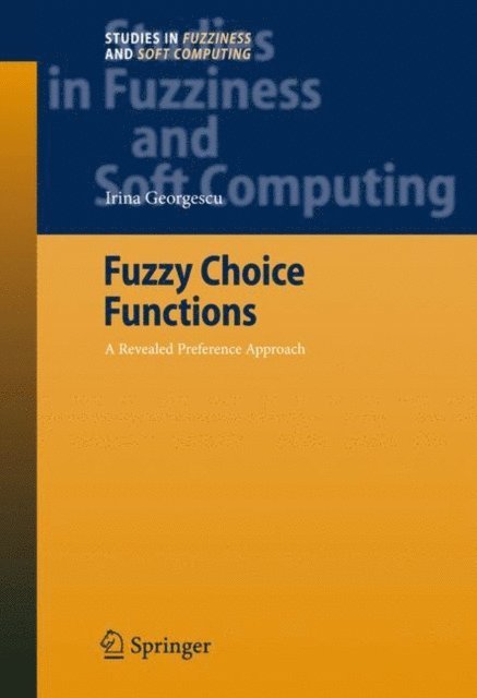 Irina Georgescu - Fuzzy Choice Functions, E-bok. Tillgänglighet: Lägg i varukorg