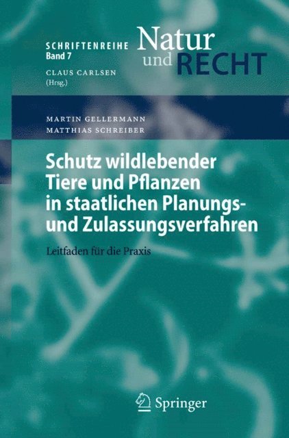 Matthias Schreiber, Martin Gellermann - Schutz wildlebender Tiere und Pflanzen in staatlichen Planungs- und Zulassungsverfahren, E-bok