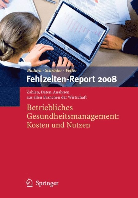 Christian Vetter, Helmut Schroder, Bernhard Badura - Fehlzeiten-Report 2008, E-bok