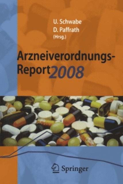 Dieter Paffrath, Ulrich Schwabe - Arzneiverordnungs-Report 2008, E-bok