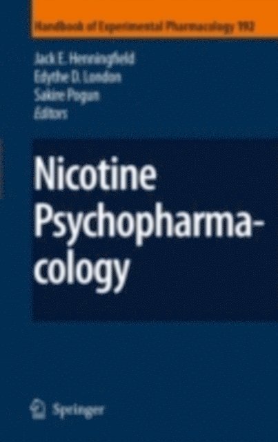 Sakire Pogun, Edythe London, Jack E. Henningfield - Nicotine Psychopharmacology, E-bok