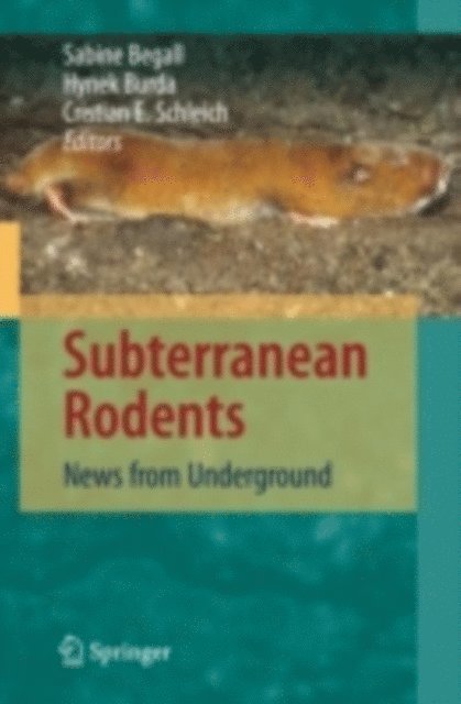 Cristian Eric Schleich, Hynek Burda, Sabine Begall - Subterranean Rodents, E-bok