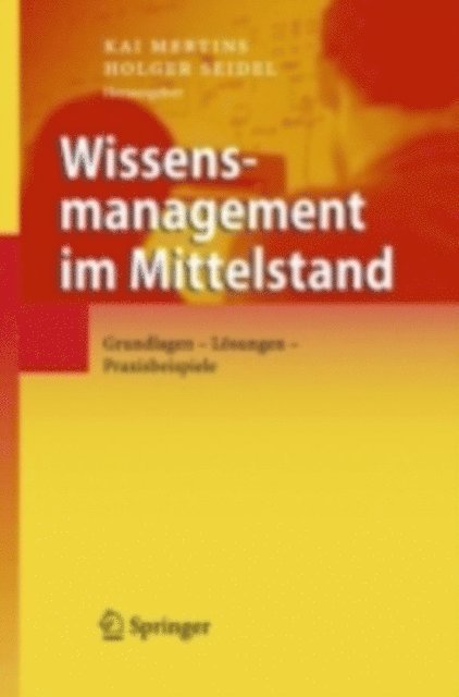 Holger Seidel, Kai Mertins - Wissensmanagement im Mittelstand, E-bok