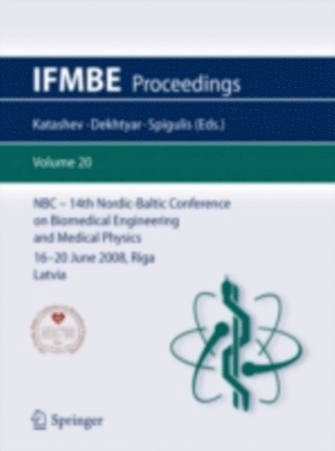 Janis Spigulis, Yuri Dekhtyar, Alexei Katashev - 14th Nordic-Baltic Conference on Biomedical Engineering and Medical Physics, E-bok