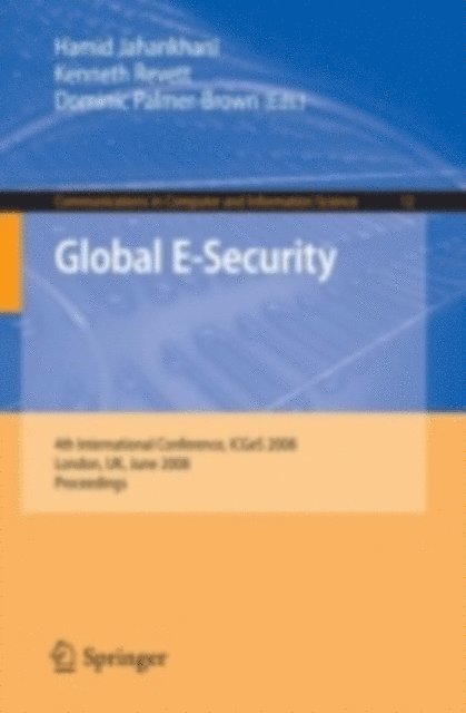 Dominic Palmer-Brown, Kenneth Revett, Hamid Jahankhani - Global E-Security, E-bok