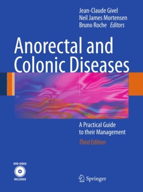 Bruno Roche, Neil James Mortensen, Jean-Claude Givel - Anorectal and Colonic Diseases, E-bok