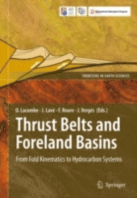 Jaume Verges, Francois M. Roure, Jerome Lave, Olivier Lacombe - Thrust Belts and Foreland Basins, E-bok