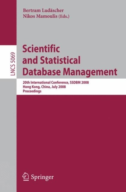 Nikos Mamoulis, Bertram Ludascher - Scientific and Statistical Database Management, E-bok