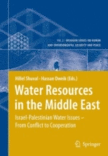 Hassan Dweik, Hillel Shuval - Water Resources in the Middle East, E-bok