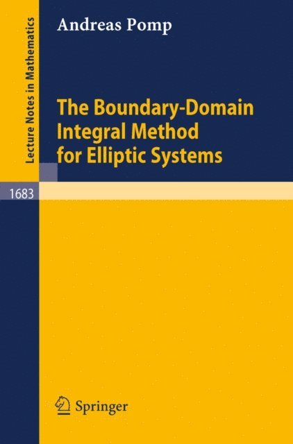 Andreas Pomp - Boundary-Domain Integral Method for Elliptic Systems, E-bok