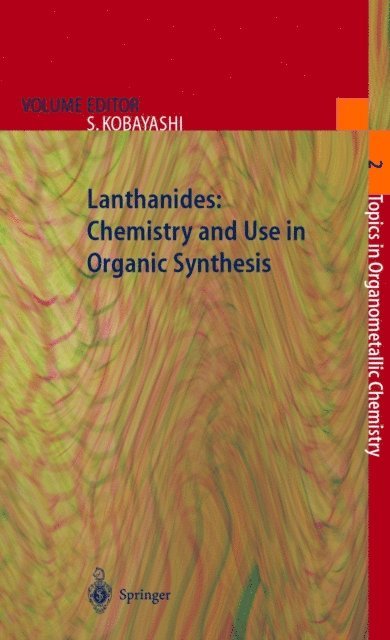 Shu Kobayashi - Lanthanides: Chemistry and Use in Organic Synthesis, E-bok