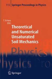 Theoretical and Numerical Unsaturated Soil Mechanics