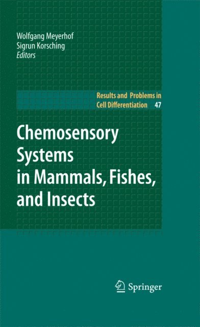 Sigrun Korsching, Wolfgang Meyerhof - Chemosensory Systems in Mammals, Fishes, and Insects, E-bok