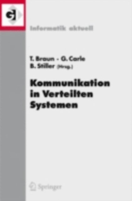 Burkhard Stiller, Georg Carle, Torsten Braun - Kommunikation in Verteilten Systemen (KiVS) 2007, E-bok