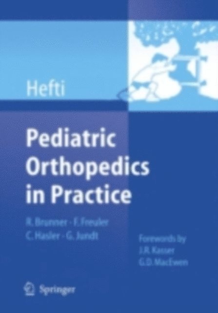 Fritz Hefti - Pediatric Orthopedics in Practice, E-bok