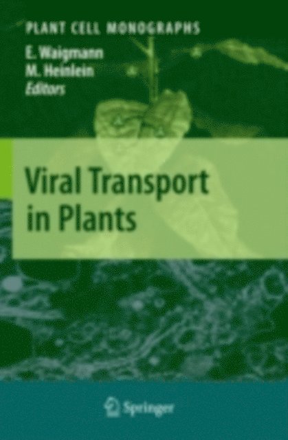 Manfred Heinlein, Elisabeth Waigmann - Viral Transport in Plants, E-bok