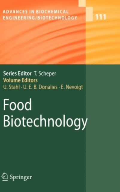 Elke Nevoigt, Ute E.B. Donalies, Ulf Stahl - Food Biotechnology, E-bok