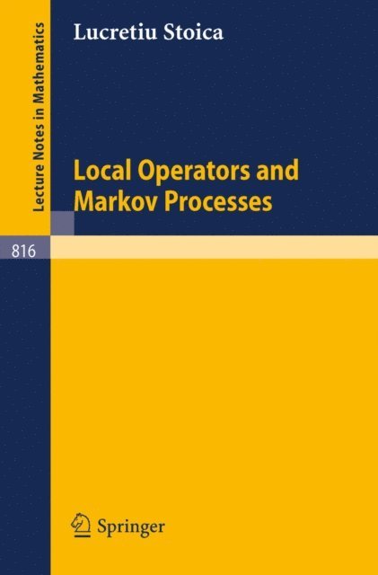 L. Stoica - Local Operators and Markov Processes, E-bok