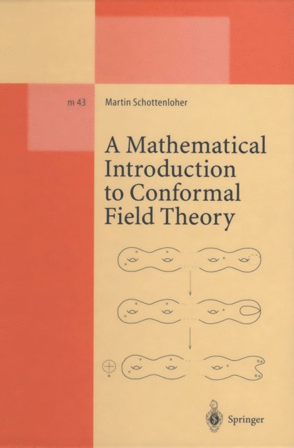Martin Schottenloher - Mathematical Introduction to Conformal Field Theory, E-bok