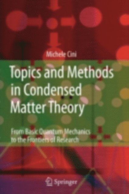Michele Cini - Topics and Methods in Condensed Matter Theory, E-bok