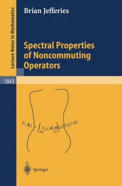 Brian R. Jefferies - Spectral Properties of Noncommuting Operators, E-bok