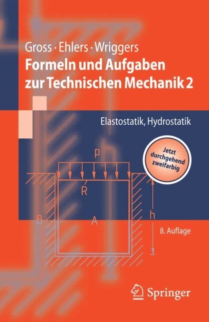 Peter Wriggers, Wolfgang Ehlers, Dietmar Gross - Formeln und Aufgaben zur Technischen Mechanik 2, E-bok