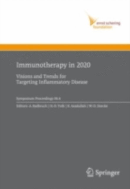 Wolf-Dietrich Docke, Khusru Asadullah, Hans-Dieter Volk, Andreas Radbruch - Immunotherapy in 2020, E-bok