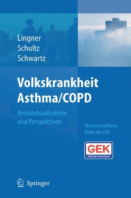Friedrich-Wilhelm Schwartz, Konrad Schultz, Heidrun Lingner - Volkskrankheit Asthma/COPD, E-bok