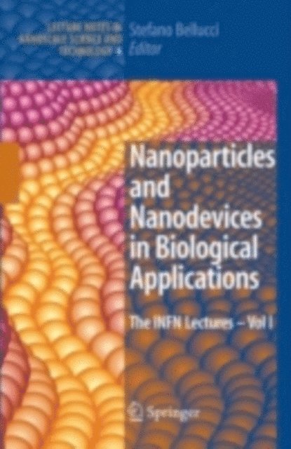 Stefano Bellucci - Nanoparticles and Nanodevices in Biological Applications, E-bok