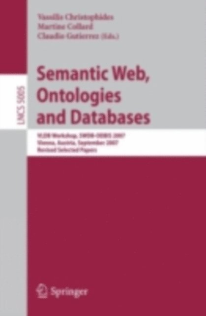 Claudio Gutierrez, Martine Collard, Vassilis Christophides - Semantic Web, Ontologies and Databases, E-bok