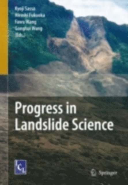 Gonghui Wang, Fawu Wang, Hiroshi. Fukuoka, Kyoji Sassa - Progress in Landslide Science, E-bok