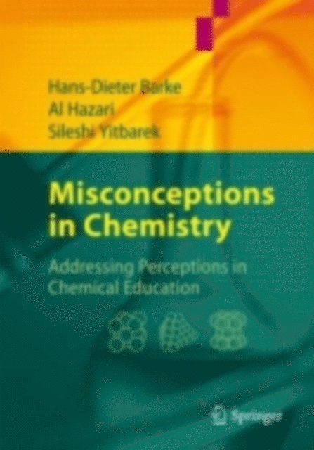 Sileshi Yitbarek, Al Hazari, Hans-Dieter Barke - Misconceptions in Chemistry, E-bok