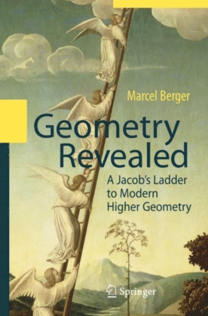 Marcel Berger - Geometry Revealed, E-bok