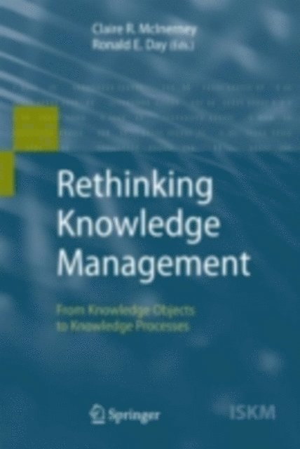 Ronald E. Day, Claire R. McInerney - Rethinking Knowledge Management, E-bok