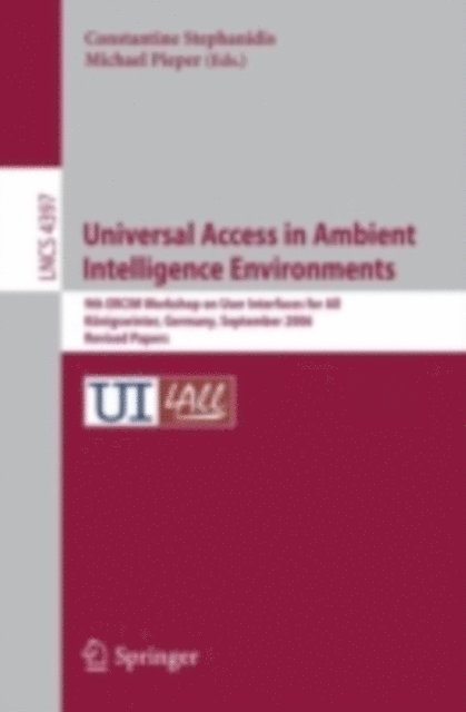 Michael Pieper, Constantine Stephanidis - Universal Access in Ambient Intelligence Environments, E-bok