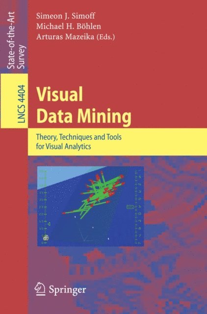 Arturas Mazeika, Michael H. Bohlen, Simeon Simoff - Visual Data Mining, E-bok