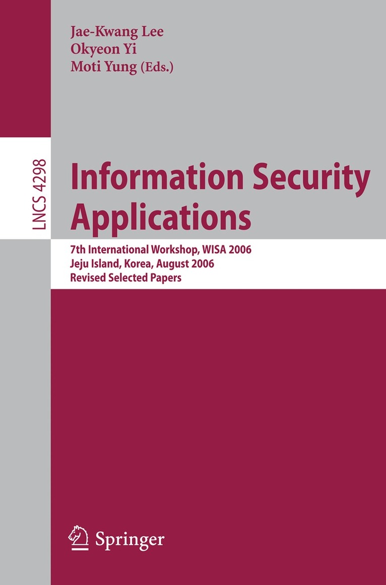 Jae-Kwang Lee, Okyeon Yi, Moti Yung - Information Security Applications, Häftad