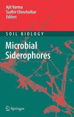 Microbial Siderophores av Ajit Varma, S B Chincholkar, S B Chincholkar