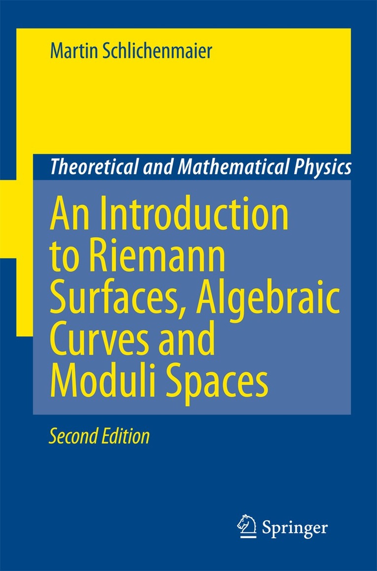 Martin Schlichenmaier - Introduction to Riemann Surfaces, Algebraic Curves and Moduli Spaces, Inbunden