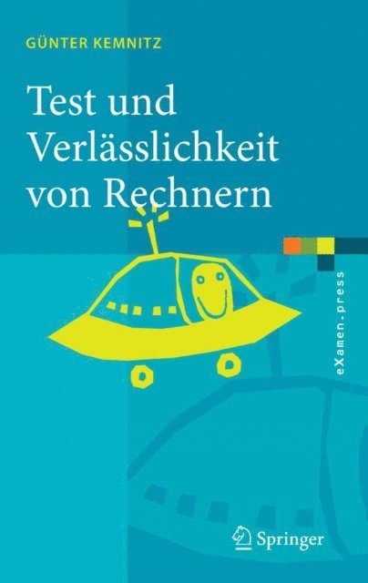 Gunter Kemnitz - Test und Verlässlichkeit von Rechnern, E-bok