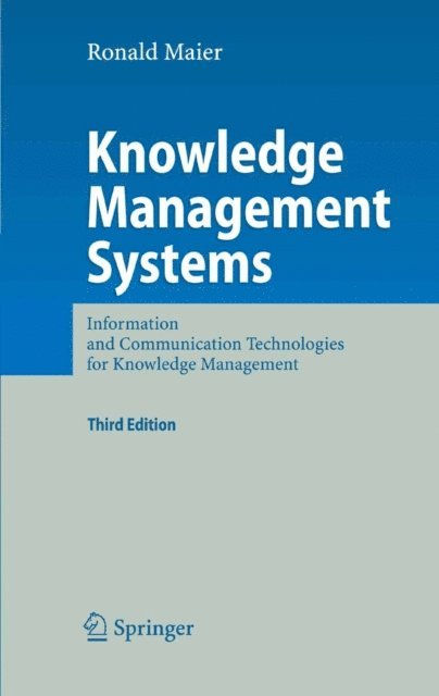 Ronald Maier - Knowledge Management Systems, E-bok