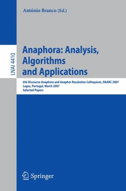 Antonio Branco - Anaphora: Analysis, Algorithms and Applications, E-bok