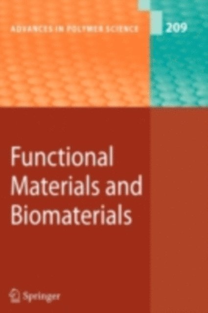 Hyuk Yu, Masanori Yamada, Dong-An Wang, Jean-Jacques Robin, Norio Nishi, Masaji Matsunaga, Patrice Lucas, Chanjoong Kim, Alan R. Esker, Xiang Dong Liu, Ben Zhong Tang, Matthias Hauler - Functional Materials and Biomaterials, E-bok
