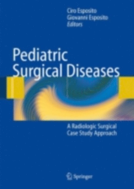 G. Esposito, Ciro Esposito - Pediatric Surgical Diseases, E-bok