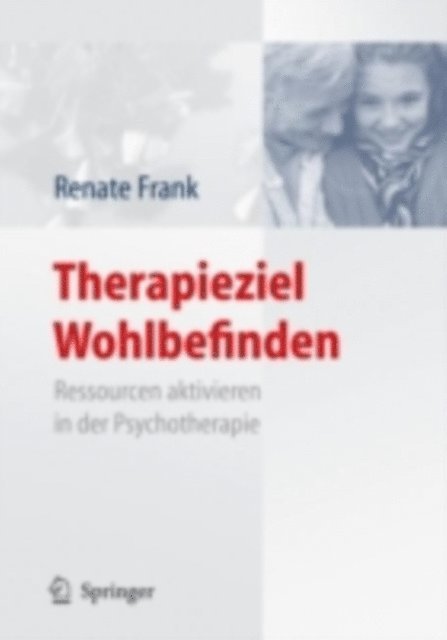 Renate Frank - Therapieziel Wohlbefinden, E-bok
