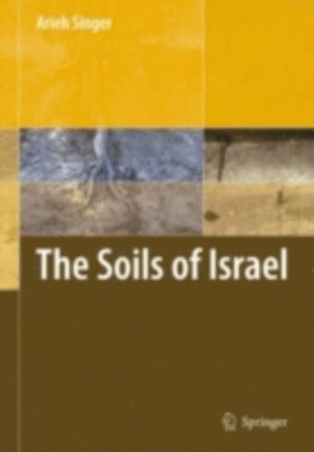 Arieh Singer - Soils of Israel, E-bok
